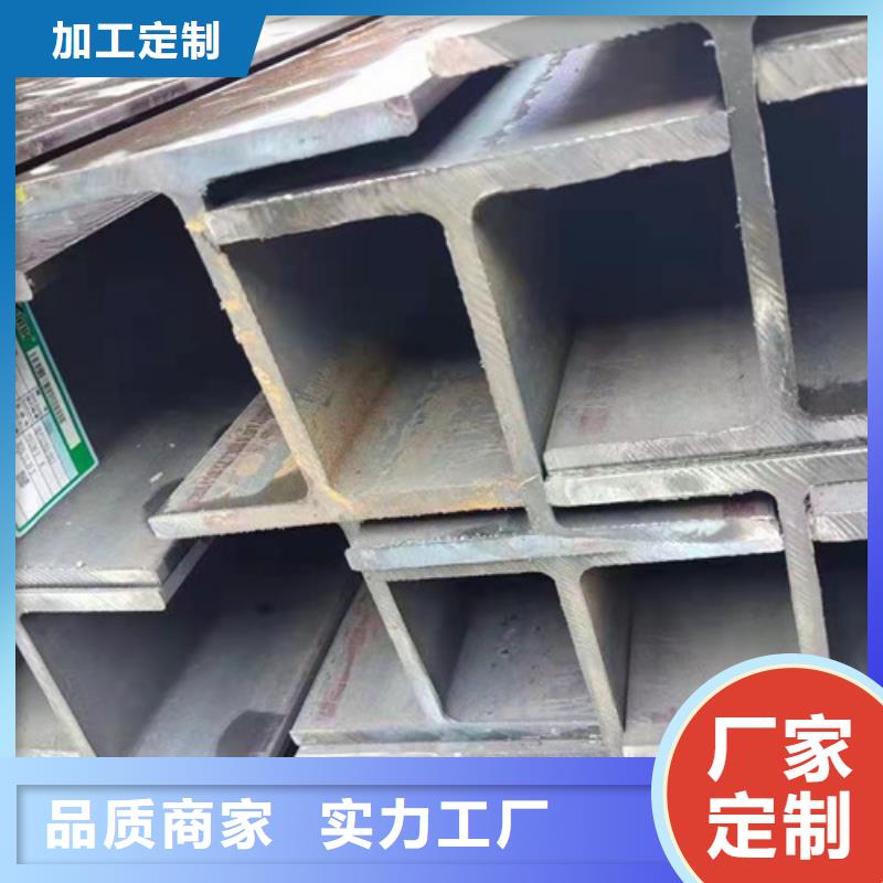 H型钢Q355B,工字钢质量优价格低
